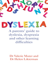 Dyslexia (eBook): A Parents' Guide to Dyslexia, Dyspraxia and Other Learning Difficulties